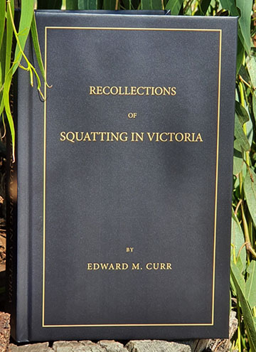 Recollections of Squatting In Victoria